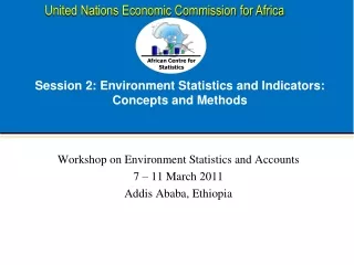 Session 2: Environment Statistics and Indicators: Concepts and Methods