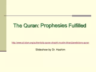 The Quran:  Prophesies  Fulfilled