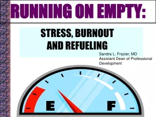 STRESS, BURNOUT AND REFUELING