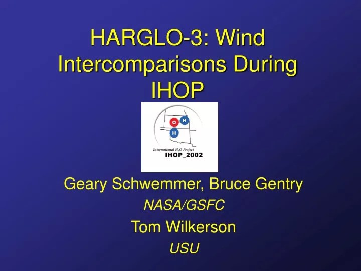 harglo 3 wind intercomparisons during ihop