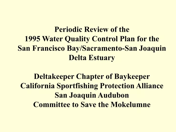 periodic review of the 1995 water quality control
