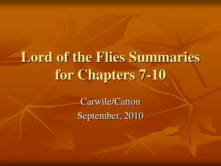 lord of the flies summaries for chapters 7 10