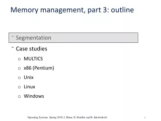Segmentation Case studies MULTICS x86 (Pentium) Unix Linux Windows