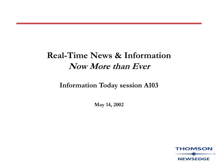 real time news information now more than ever