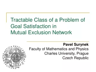 Tractable Class of a Problem of Goal Satisfaction in Mutual Exclusion Network