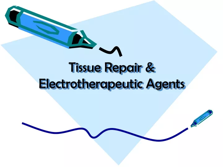 tissue repair electrotherapeutic agents