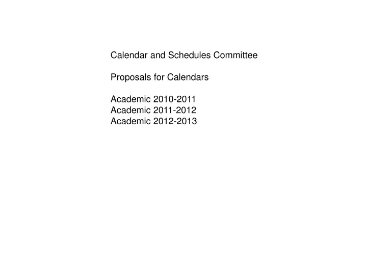 calendar and schedules committee proposals