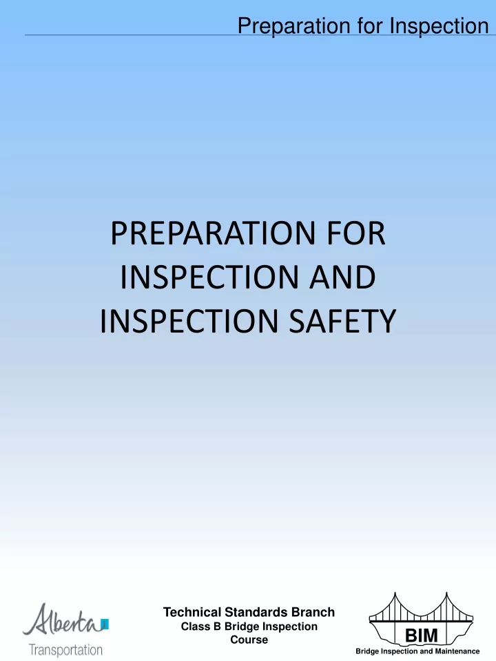 preparation for inspection and inspection safety