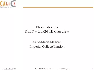 Noise studies DESY + CERN TB overview