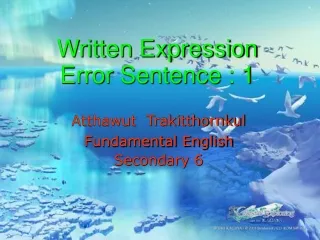 Written Expression Error Sentence : 1