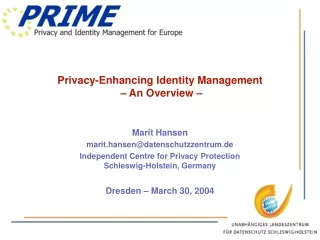 Privacy-Enhancing Identity Management  – An Overview –