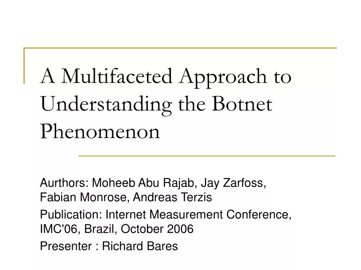 a multifaceted approach to understanding the botnet phenomenon