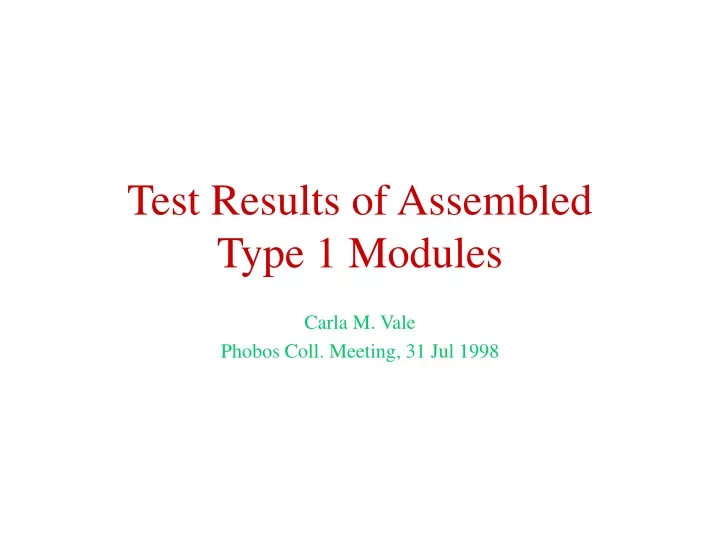 test results of assembled type 1 modules