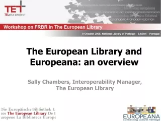Sally Chambers, Interoperability Manager, The European Library