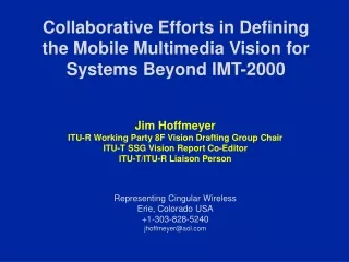 Collaborative Efforts in Defining the Mobile Multimedia Vision for Systems Beyond IMT-2000