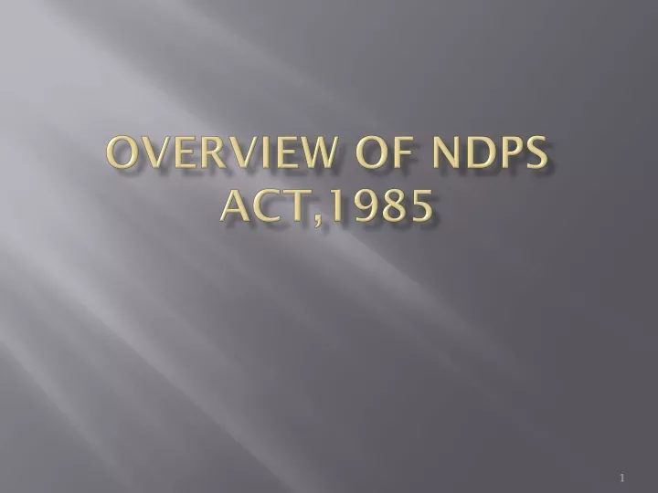 overview of ndps act 1985