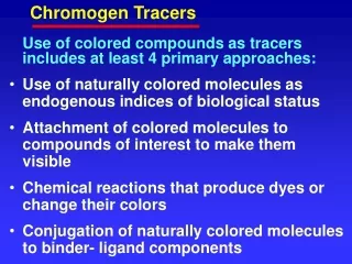 Chromogen Tracers