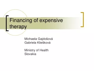 Financing of expensive therapy