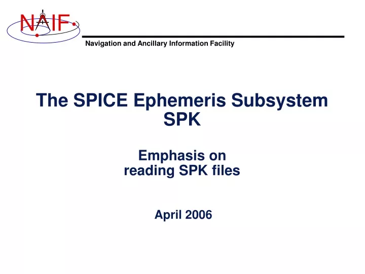 the spice ephemeris subsystem spk emphasis on reading spk files
