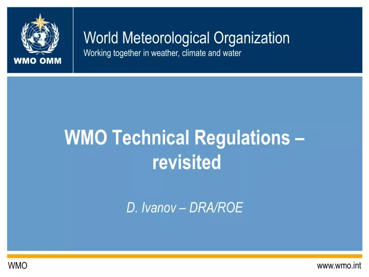 wmo technical regulations revisited d ivanov dra roe