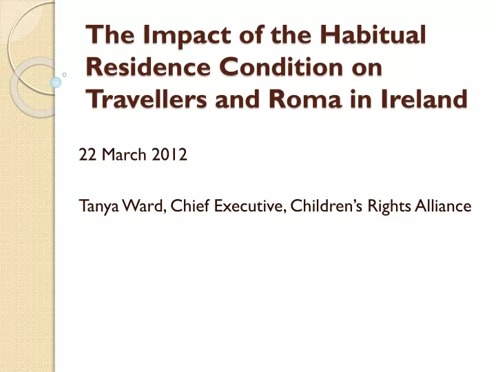 the impact of the habitual residence condition on travellers and roma in ireland