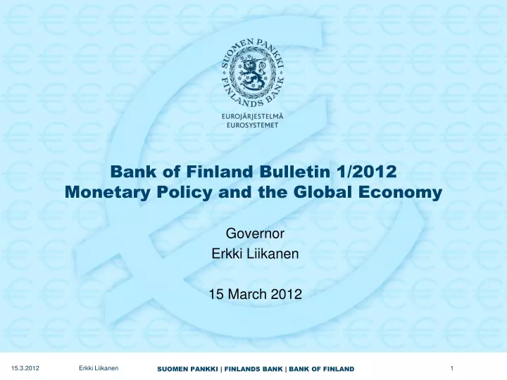 bank of finland bulletin 1 2012 monetary policy and the global economy