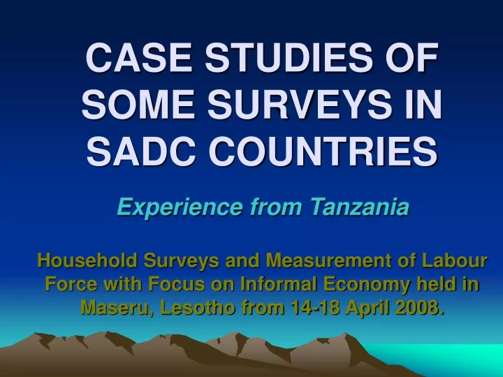 case studies of some surveys in sadc countries