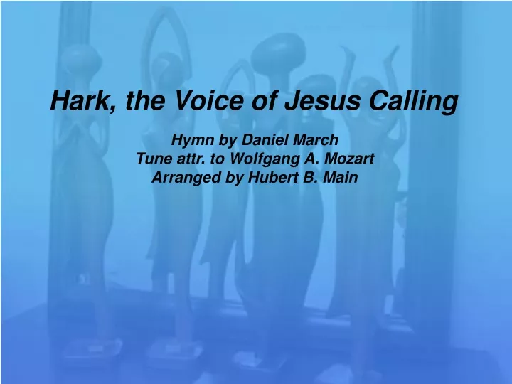 hark the voice of jesus calling