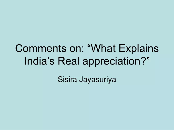 comments on what explains india s real appreciation