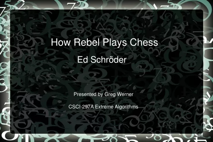 how rebel plays chess