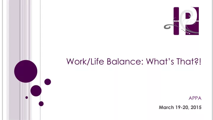 work life balance what s that