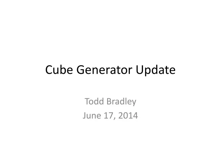 cube generator update