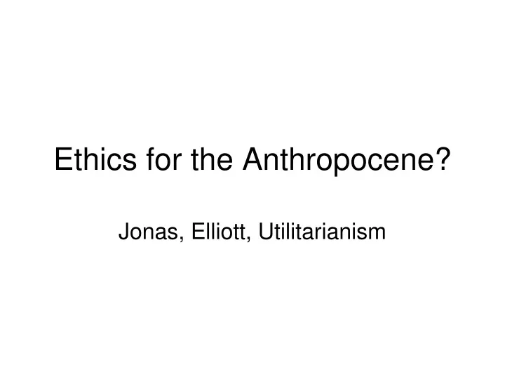 ethics for the anthropocene