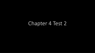 Chapter 4 Test 2