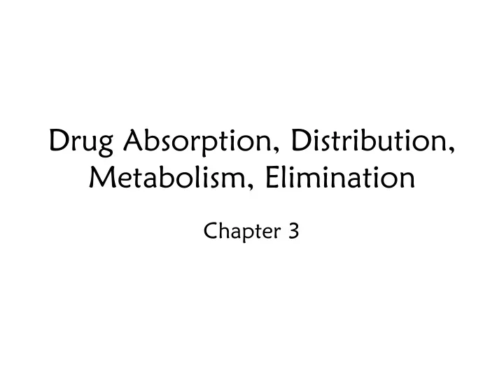 drug absorption distribution metabolism elimination