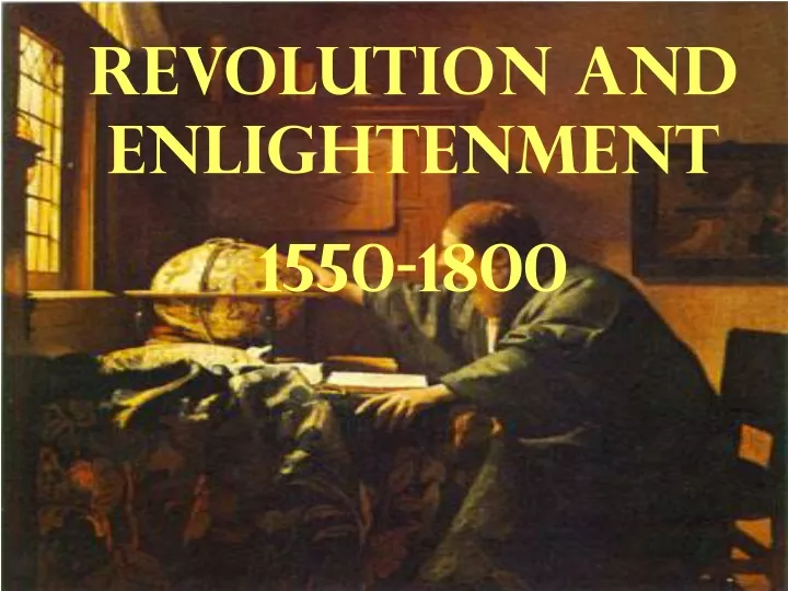 revolution and enlightenment 1550 1800