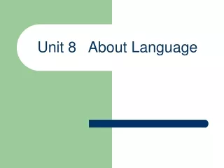 Unit 8   About Language