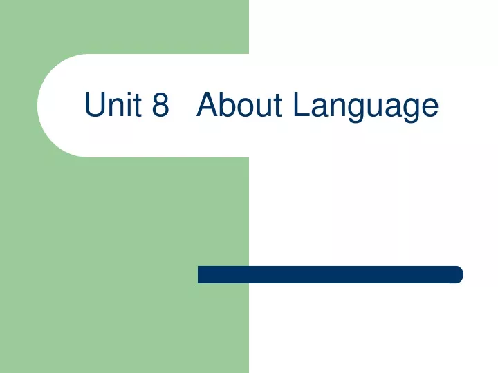 unit 8 about language
