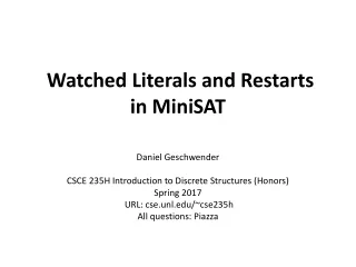 Watched Literals and Restarts in MiniSAT