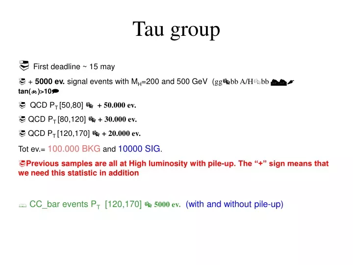 tau group