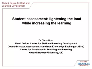 Student assessment: lightening the load  while increasing the learning