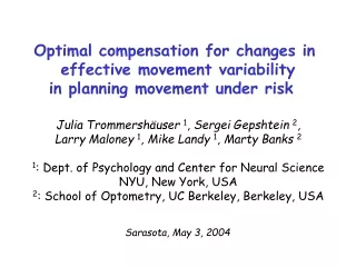 Optimal compensation for changes in  effective movement variability