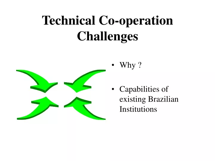 technical co operation challenges