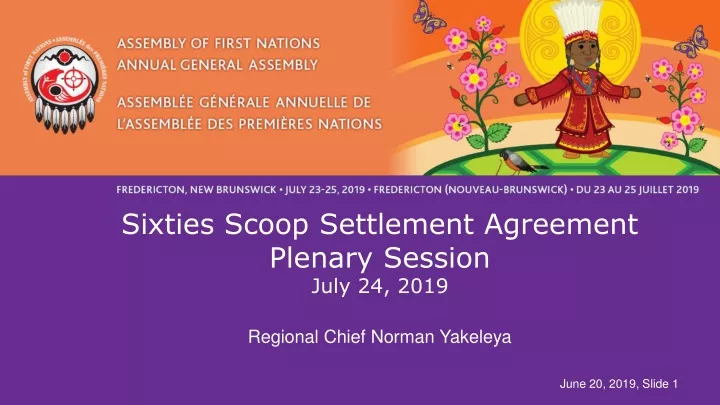 sixties scoop settlement agreement plenary session july 24 2019