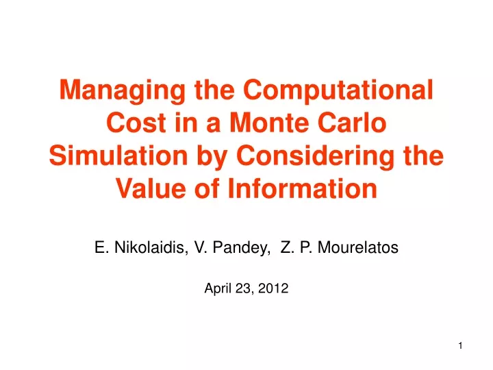 managing the computational cost in a monte carlo simulation by considering the value of information