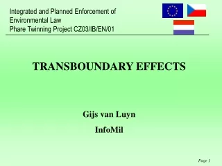 Integrated and Planned Enforcement of Environmental Law Phare Twinning Project  CZ0 3 / IB/EN/01