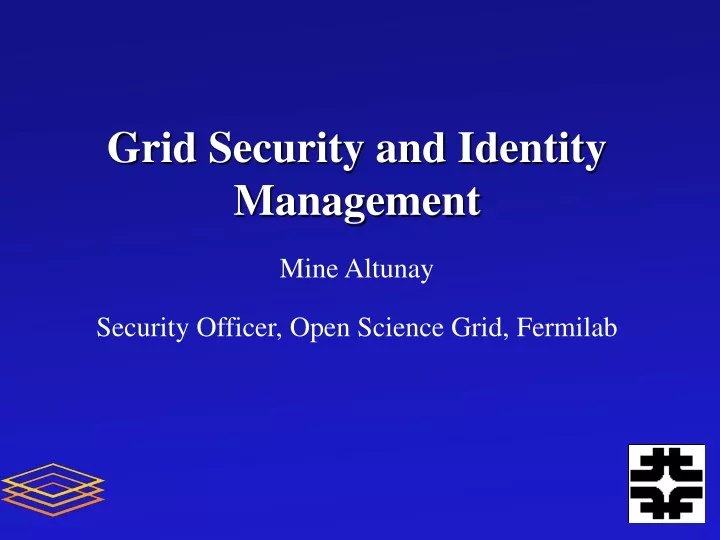 grid security and identity management mine