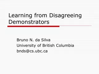 Learning from Disagreeing Demonstrators