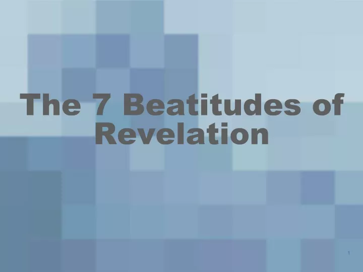 the 7 beatitudes of revelation