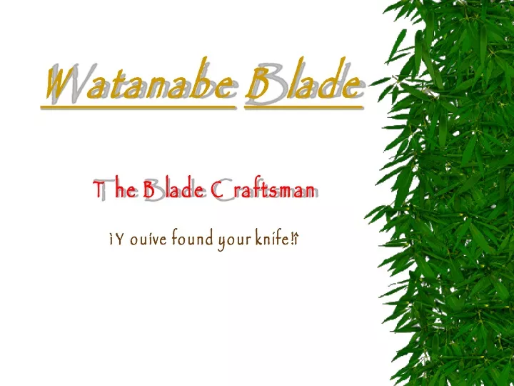 watanabe blade